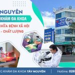 Phòng khám bệnh xã hội uy tín và chất lượng tại Gia Lai