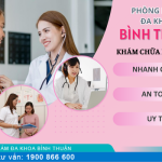 Top Các Phòng Khám Phụ Khoa Bình Thuận Uy Tín Cho Sức Khỏe Phụ Nữ