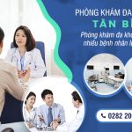Phòng khám Đa khoa Tân Bình – Phòng khám uy tín và đáng tin cậy