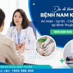 Phòng Khám Nam Khoa Bình Thuận – Địa Chỉ Khám Bệnh Nam Khoa Uy Tín Hàng Đầu
