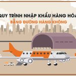 Quy trình thủ tục vận chuyển hàng hóa bằng đường hàng không ở việt nam