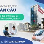 Bạn đã biết lý do nên chọn Hoàn Cầu quận 5 chưa?