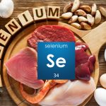 Selen là gì? 6 vai trò và nguồn thực phẩm giàu selen