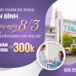 Cơ hội khám phụ khoa giá tốt tại Phòng khám Tân Bình dịp 8/3