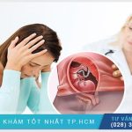 Địa chỉ phòng khám phá thai Hồ Chí Minh