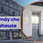 Thang máy cho Shophouse – Mang đến cuộc sống hiện đại