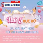 Thứ 5 Rực Rỡ – Cơ hội bay tiết kiệm với Vietnam Airlines giảm giá 15%