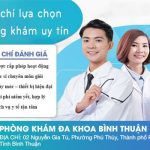 Thông Tin Cần Biết Khi Thăm Khám Tại Phòng Khám Đa Khoa Bình Thuận