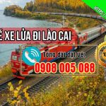 Điểm hỗ trợ đặt vé xe lửa đi Lào Cai