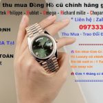 Cửa hàng thu mua cầm đồng hồ đeo tay cũ – đồng hồ rolex – dong ho patek philippe – hublot – omega…