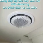 Tổng Đại Lý Bán Và Lắp Đặt Âm Trần Samsung 360 Độ Giá Rẻ