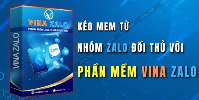 Kéo mem từ nhóm Zalo đối thủ với phần mềm VinaZalo