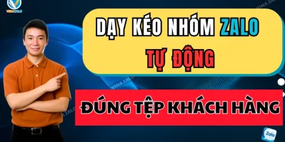 Dạy kéo nhóm Zalo tự động | Full nhóm đúng tệp khách hàng
