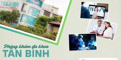 Phòng Khám Tân Bình: Dịch Vụ Y Tế Tận Tâm, Hiệu Quả Nhanh