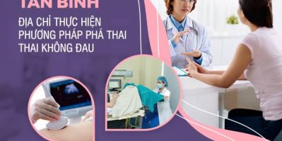 Gợi ý 15 địa chỉ phá thai uy tín bậc nhất ở TP.HCM