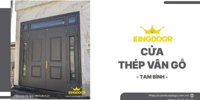 Cửa Thép Vân Gỗ tại Tam Bình | Sang Trọng, Bền Bỉ & Giá Tốt