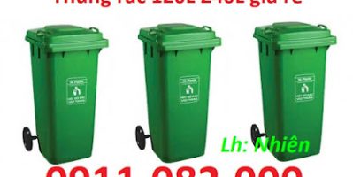 Giảm giá thùng rác 120l 240L năm 2026- thùng rác giá rẻ tại an giang- lh 0911.082.000