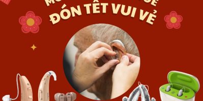 MÁY TRỢ THÍNH – MÓN QUÀ TẾT Ý NGHĨA DÀNH TẶNG NGƯỜI THÂN NGHE KÉM