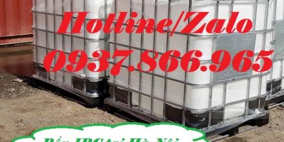 Bồn IBC tại Hà Nội, Bồn nhựa cũ, tank 1000l cũ và mới
