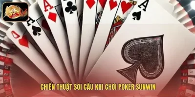 Bí kíp cực kỳ chuẩn xác soi cầu và bắt bài đối thủ