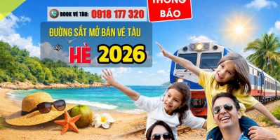 Vé tàu Hè 2026 chính thức lên kệ từ 15/5/2026