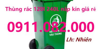 Cung cấp thùng rác dày chất lượng giá rẻ – thùng rác 120L 240L 660L giá sỉ lẻ- 0911082000