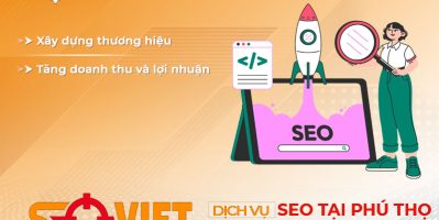 Dịch Vụ SEO Tại Phú Thọ Uy Tín, Lên Top Google Bền Vững