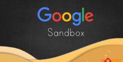 Google Sandbox Là Gì? Giải Thích Chi Tiết Cho Người Mới Làm SEO