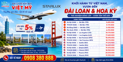 STARLUX Airlines ưu đãi vé đi Đài Loan và Mỹ