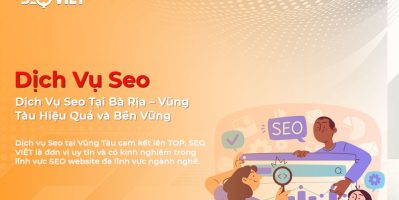 Dịch Vụ SEO Vũng Tàu Uy Tín – Giải Pháp Đưa Website Lên Top Google