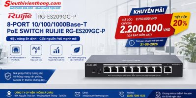 Switch PoE Ruijie RG-ES209GC-P nâng cấp hệ thống mạng với giá ưu đãi tháng 8